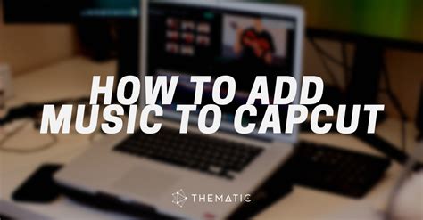 How to Add Brand Music to CapCut: A Detailed Guide with Multiple Perspectives